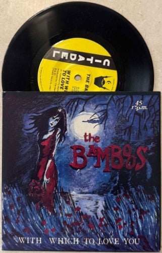 The Bamboos - With Which To Love You (Vinyl 7'')