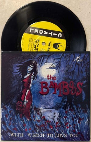 The Bamboos - With Which To Love You (Vinyl 7'')