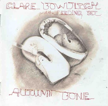 Clare Bowditch & The Feeding Set - Autumn Bone (CD)