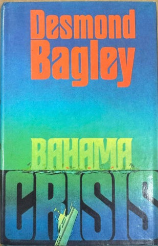 Desmond Bagley - Bahama Crisis (Hardcover)