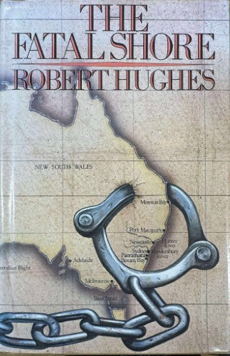 Robert Hughes - The Fatal Shore (Hardcover)