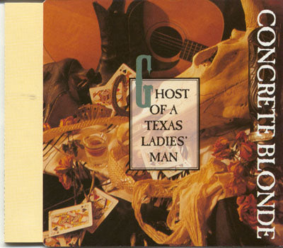 Concrete Blonde - Ghost Of A Texas Ladies Man (CD)