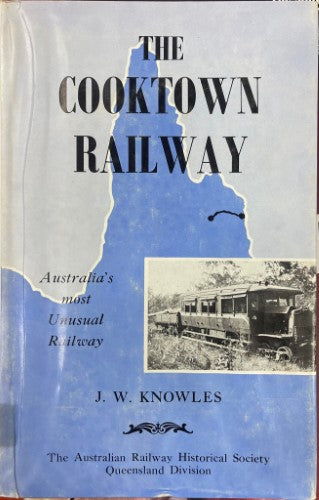 J.W Knowles - The Cooktown Railway (Hardcover)
