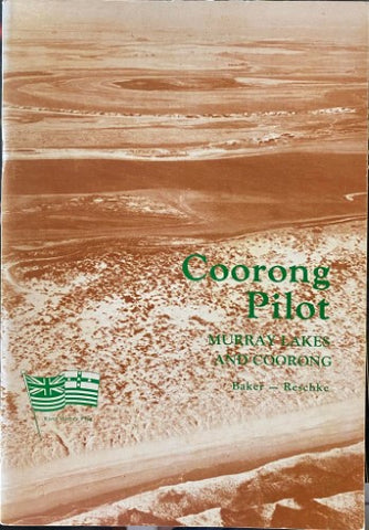 Ronald & Margaret Baker / William Reschke - Coorong Pilot