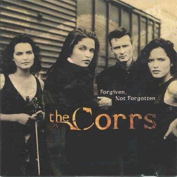 The Corrs - Forgiven Not Forgotten (CD)