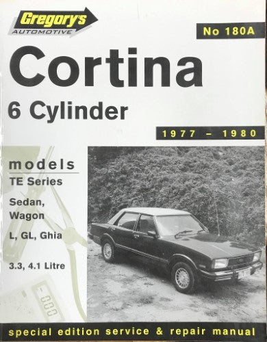 Gregory's Service & Repair Manual - #180A - Ford Cortina TE Series 6 Cylinder (1977-79)