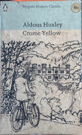 Aldous Huxley - Crome Yellow