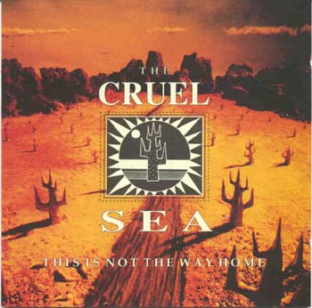 The Cruel Sea - This Is Not The Way Home (CD)