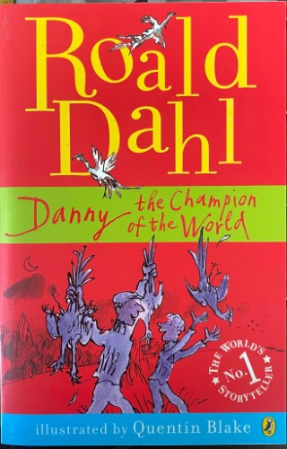 Roald Dahl - Danny The Champion Of The World