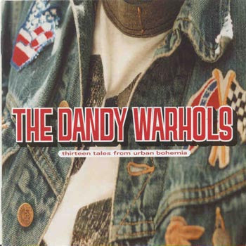 The Dandy Warhols - Thirteen Tales From Urban Bohemia (CD)