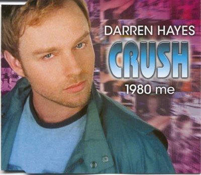 Darren Hayes - Crush (1980 Me) (CD)