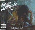 The Darkness - Is It Just Me (CD)