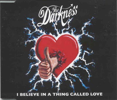 The Darkness - I Believe In A Thing Called Love (CD)