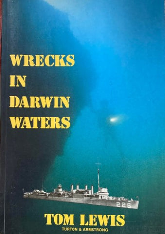 Tom Lewis - Wrecks In Darwin Waters