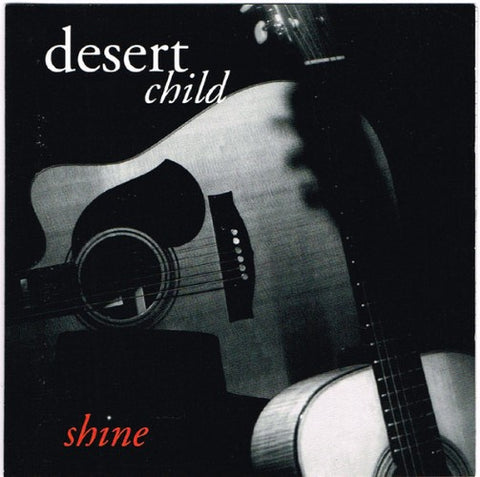 Desert Child - Shine (CD)