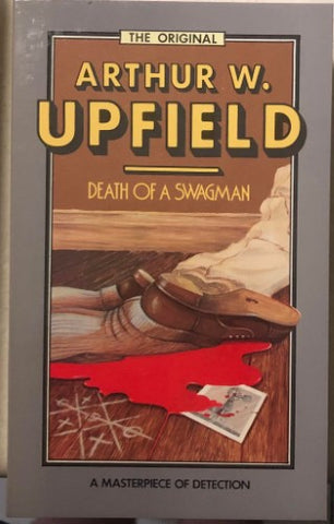 Arthur Upfield - Death Of A Swagman