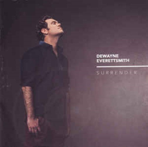 Dewayne Everettsmith - Surrender (CD)