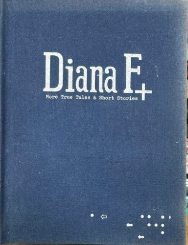 Diana F - More True Tales & Short Stories (Hardcover)