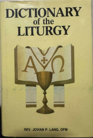 Jovian Lang - Dictionary Of The Liturgy (Hardcover)