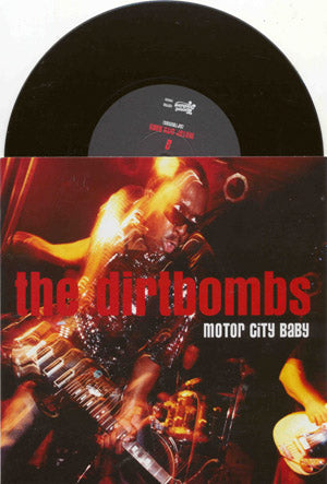 Dirtbombs - Motor City Baby (Vinyl 7'')