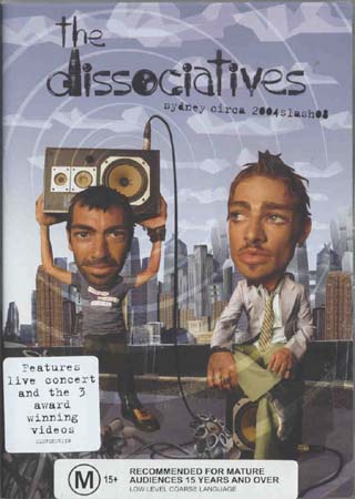 Dissociatives - Sydney Circa 2004 Slash 08 (DVD)
