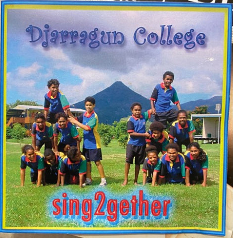 Djarragun College - Sing2gether (CD)