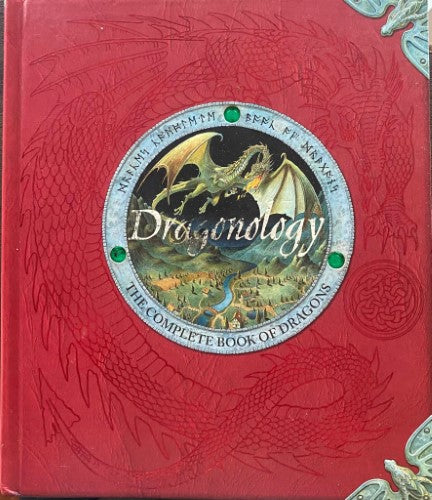 Dragonology : The Complete Book Of Dragons (Hardcover)