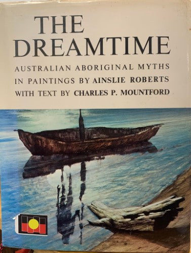 Ainslie Roberts / Charles Mountford - The Dreamtime (Hardcover)