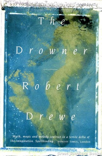 Robert Drewe - The Drowner