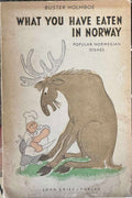 Buster Holmboe - What Have You Eaten In Norway ? (Hardcover)