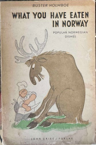 Buster Holmboe - What Have You Eaten In Norway ? (Hardcover)