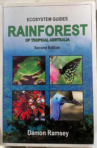 Damon Ramsey - Ecosystem Guides : Rainforest Of Tropical Australia