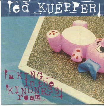 Ed Kuepper - A King In The Kindness Room (CD)