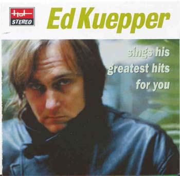 Ed Kuepper - Sings His Greatest Hits For You (CD)
