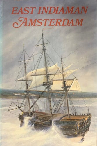 Hans Van Rooij / Jerzy Gawronski - East Indiaman Amsterdam