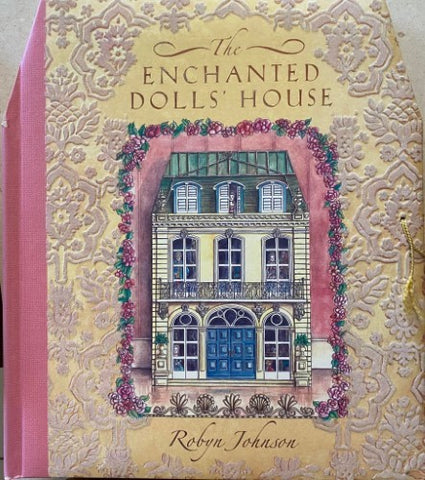 Robyn Johnson - The Enchanted Doll's House (Hardcover)