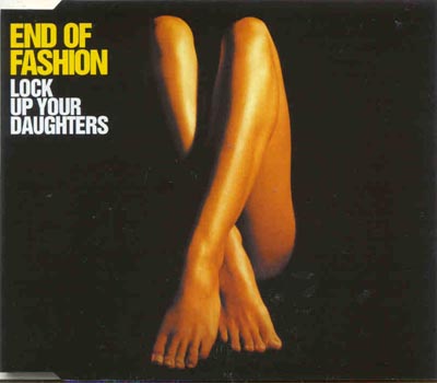 End Of Fashion - Lock Up Your Daughters (CD)
