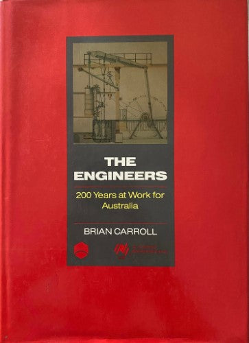 Brian Carroll - The Engineers : 200 Years At Work for Australia (Hardcover)