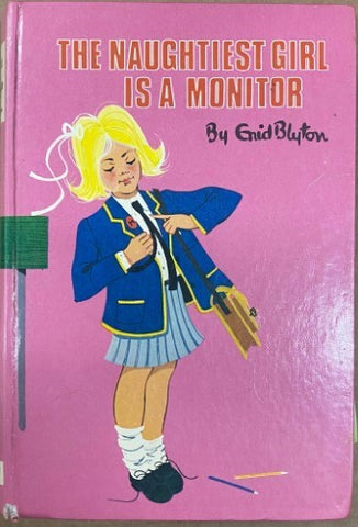 Enid Blyton - The Naughtiest Girl Is A Monitor (Hardcover)