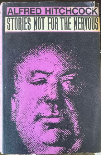 Alfred Hitchcock - Stories Not For The Nervous (Hardcover)