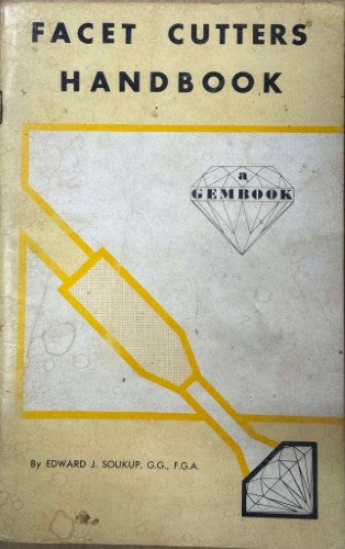 Edward Soukup - Facet Cutters Handbook
