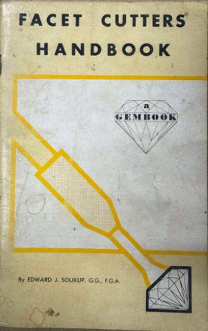 Edward Soukup - Facet Cutters Handbook