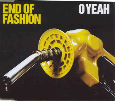 End Of Fashion - O Yeah (CD)
