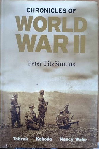 Peter Fitzsimons - Chronicles Of WWII : Tobruk / Kokoda / Nancy Wake (Hardcover)