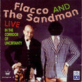 Flacco And The Sandman - Live In The Corridor Of Uncertainty (CD)