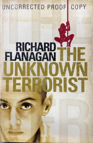 Richard Flanagan - The Unknown Terrorist