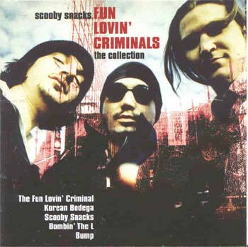 Fun Lovin Criminals - Scooby Snacks : Collection (CD)