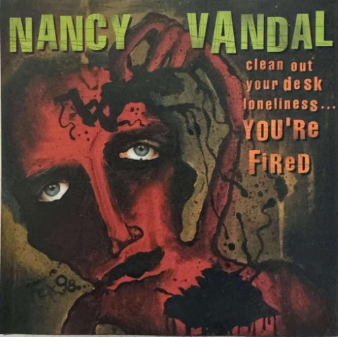Nancy Vandal - Clean Out Your Desk Loneliness… You're Fired (CD)