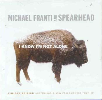 Michael Franti & Spearhead - I Know Im Not Alone (CD)