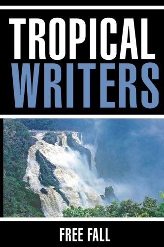 Tropical Writers - Free Fall